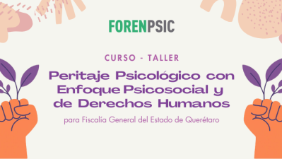 Curso Taller Peritaje Psicológico con Enfoque Psicosocial y de Derechos Humanos